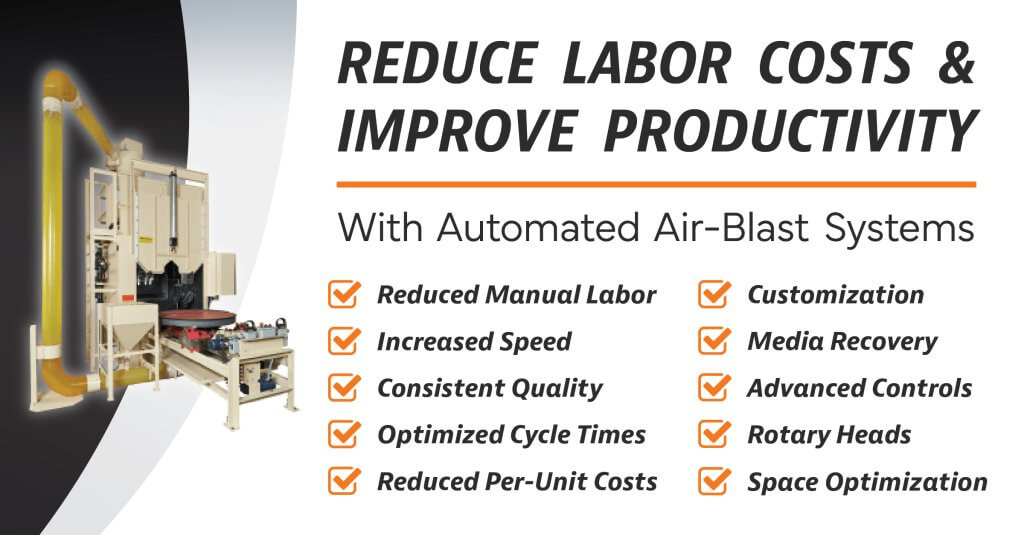 Reduce Labor Costs and Improve Productivity with Automated Air Blast Systems